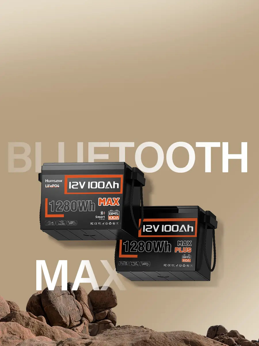 Humsienk 12V 100Ah Max LiFePO4 Bluetooth Battery and 12V 100Ah Max Plus Deep Cycle LiFePO4  Battery